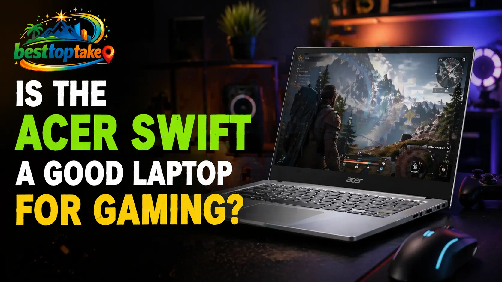 Is the Acer Swift a Good Laptop for Gaming