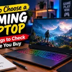 How to Choose a Gaming Laptop
